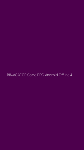 Tampilan Antarmuka Aplikasi Bimagacor Game Rpg Android Offline - 4