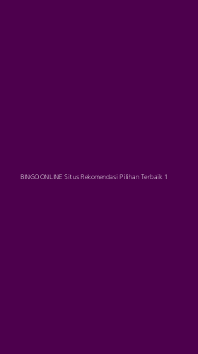 Tampilan Antarmuka Aplikasi Bingo Online Situs Rekomendasi Pilihan Terbaik - 1