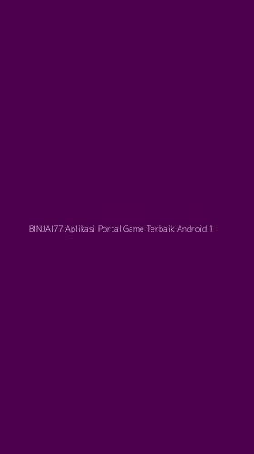 Tampilan Antarmuka Aplikasi Binjai77 Aplikasi Portal Game Terbaik Android - 1
