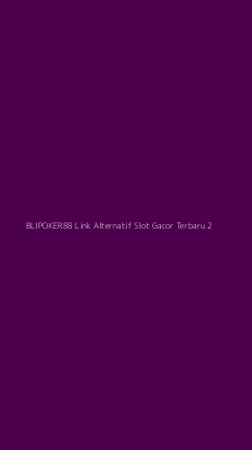 Tampilan Antarmuka Aplikasi Blipoker88 Link Alternatif Slot Gacor Terbaru - 2