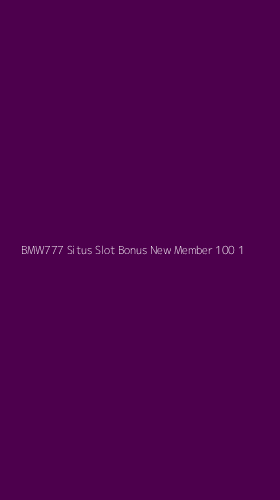 Tampilan Antarmuka Aplikasi Bmw777 Situs Slot Bonus New Member 100 - 1