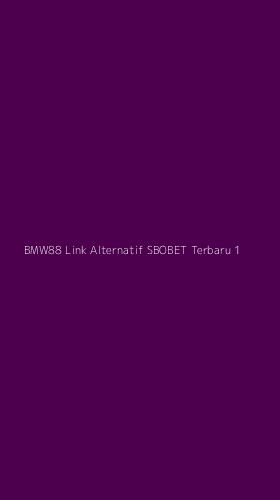 Tampilan Antarmuka Aplikasi Bmw88 Link Alternatif Sbobet Terbaru - 1