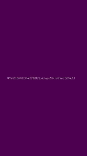 Tampilan Antarmuka Aplikasi Boba55 Login Link Alternatif Link Login Alternatif Anti Nawala - 1