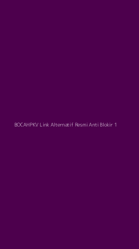 Tampilan Antarmuka Aplikasi Bocahpkv Link Alternatif Resmi Anti Blokir - 1