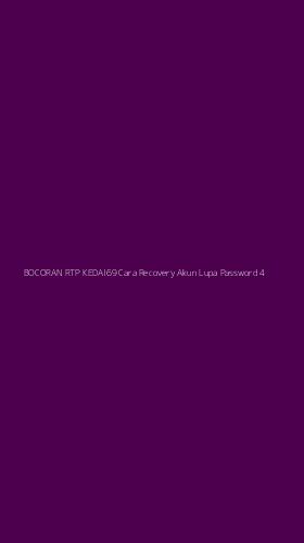 Tampilan Antarmuka Aplikasi Bocoran Rtp Kedai69 Cara Recovery Akun Lupa Password - 4