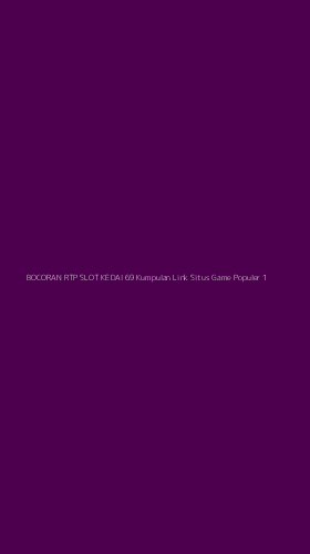 Tampilan Antarmuka Aplikasi Bocoran Rtp Slot Kedai 69 Kumpulan Link Situs Game Populer - 1