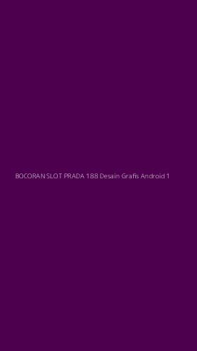 Tampilan Antarmuka Aplikasi Bocoran Slot Prada 188 Desain Grafis Android - 1