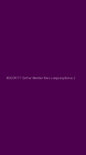 Tampilan Antarmuka Aplikasi Bogor777 Daftar Member Baru Langsung Bonus - 2