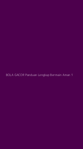 Tampilan Antarmuka Aplikasi Bola Gacor Panduan Lengkap Bermain Aman - 1