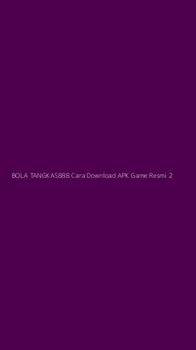 Tampilan Antarmuka Aplikasi Bola Tangkas888 Cara Download Apk Game Resmi - 2