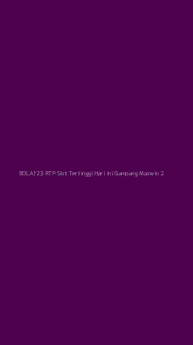 Tampilan Antarmuka Aplikasi Bola123 Rtp Slot Tertinggi Hari Ini Gampang Maxwin - 2