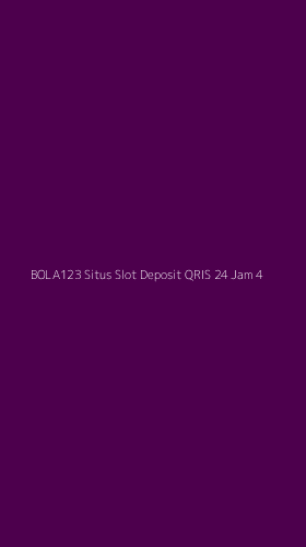 Tampilan Antarmuka Aplikasi Bola123 Situs Slot Deposit Qris 24 Jam - 4