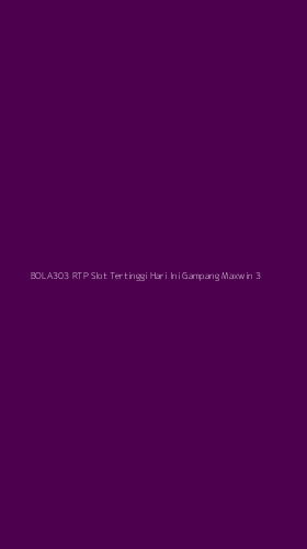 Tampilan Antarmuka Aplikasi Bola303 Rtp Slot Tertinggi Hari Ini Gampang Maxwin - 3