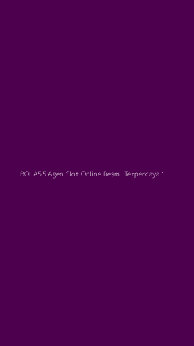 Tampilan Antarmuka Aplikasi Bola55 Agen Slot Online Resmi Terpercaya - 1