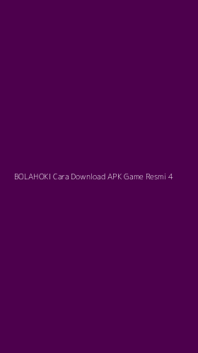 Tampilan Antarmuka Aplikasi Bolahoki Cara Download Apk Game Resmi - 4