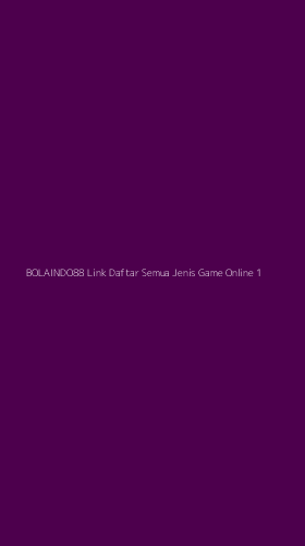 Tampilan Antarmuka Aplikasi Bolaindo88 Link Daftar Semua Jenis Game Online - 1