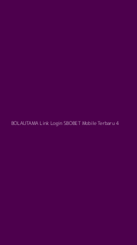 Tampilan Antarmuka Aplikasi Bolautama Link Login Sbobet Mobile Terbaru - 4