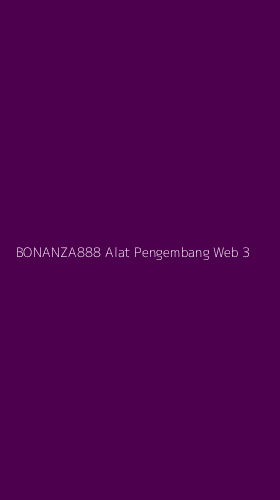Tampilan Antarmuka Aplikasi Bonanza888 Alat Pengembang Web - 3