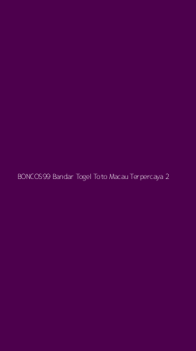 Tampilan Antarmuka Aplikasi Boncos99 Bandar Togel Toto Macau Terpercaya - 2