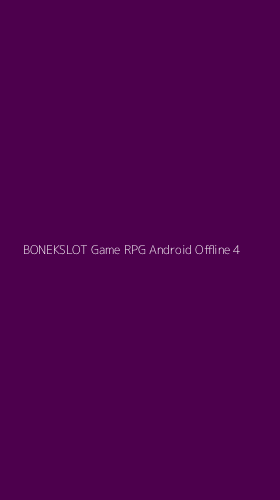 Tampilan Antarmuka Aplikasi Bonekslot Game Rpg Android Offline - 4