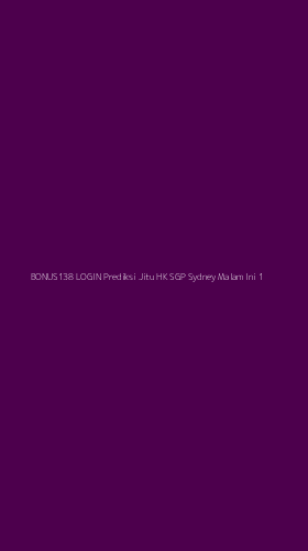 Tampilan Antarmuka Aplikasi Bonus138 Login Prediksi Jitu Hk Sgp Sydney Malam Ini - 1