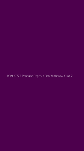 Tampilan Antarmuka Aplikasi Bonus777 Panduan Deposit Dan Withdraw Kilat - 2