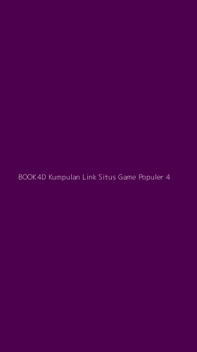 Tampilan Antarmuka Aplikasi Book4d Kumpulan Link Situs Game Populer - 4
