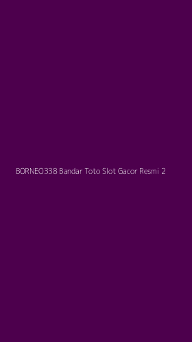 Tampilan Antarmuka Aplikasi Borneo338 Bandar Toto Slot Gacor Resmi - 2