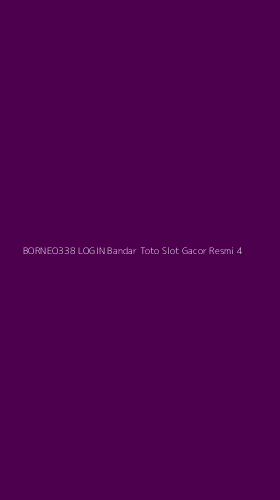 Tampilan Antarmuka Aplikasi Borneo338 Login Bandar Toto Slot Gacor Resmi - 4