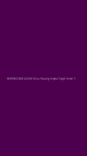 Tampilan Antarmuka Aplikasi Borneo388 Login Situs Pasang Angka Togel Aman - 1