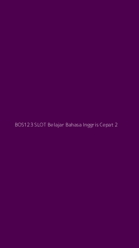 Tampilan Antarmuka Aplikasi Bos123 Slot Belajar Bahasa Inggris Cepat - 2