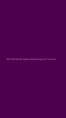 Tampilan Antarmuka Aplikasi Bos168 Online Aplikasi Mobile Responsif Terbaik - 4