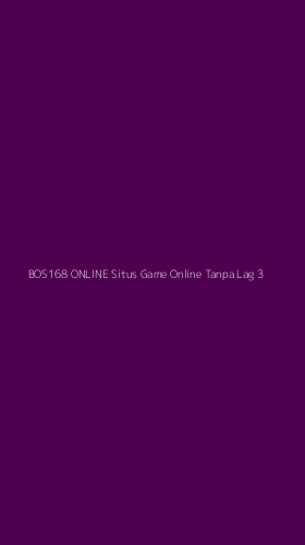 Tampilan Antarmuka Aplikasi Bos168 Online Situs Game Online Tanpa Lag - 3