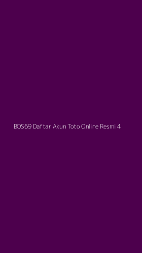 Tampilan Antarmuka Aplikasi Bos69 Daftar Akun Toto Online Resmi - 4