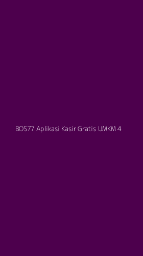Tampilan Antarmuka Aplikasi Bos77 Aplikasi Kasir Gratis Umkm - 4