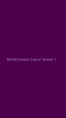 Tampilan Antarmuka Aplikasi Bos89 Dompet Digital Terbaik - 1