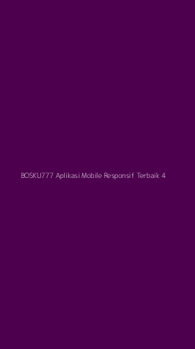Tampilan Antarmuka Aplikasi Bosku777 Aplikasi Mobile Responsif Terbaik - 4