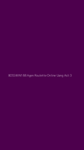 Tampilan Antarmuka Aplikasi Bosswin188 Agen Roulette Online Uang Asli - 3