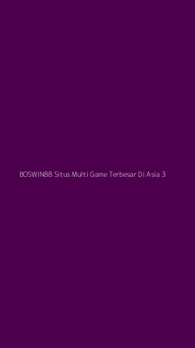 Tampilan Antarmuka Aplikasi Boswin88 Situs Multi Game Terbesar Di Asia - 3