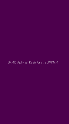 Tampilan Antarmuka Aplikasi Bri4d Aplikasi Kasir Gratis Umkm - 4