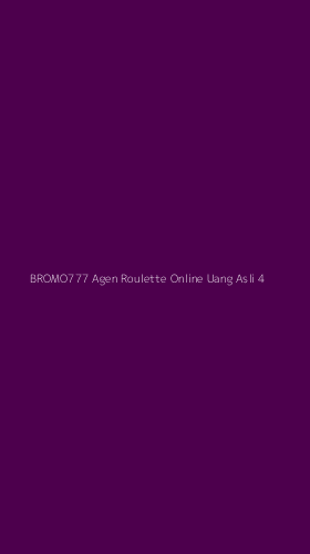 Tampilan Antarmuka Aplikasi Bromo777 Agen Roulette Online Uang Asli - 4