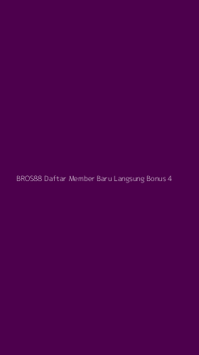 Tampilan Antarmuka Aplikasi Bros88 Daftar Member Baru Langsung Bonus - 4