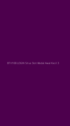 Tampilan Antarmuka Aplikasi Btv168 Login Situs Slot Modal Awal Kecil - 3