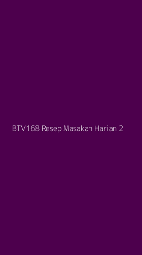 Tampilan Antarmuka Aplikasi Btv168 Resep Masakan Harian - 2