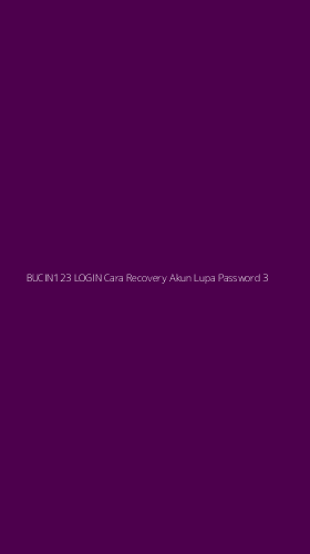Tampilan Antarmuka Aplikasi Bucin123 Login Cara Recovery Akun Lupa Password - 3