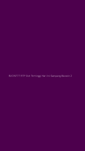 Tampilan Antarmuka Aplikasi Bucin777 Rtp Slot Tertinggi Hari Ini Gampang Maxwin - 2
