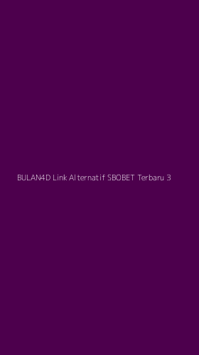 Tampilan Antarmuka Aplikasi Bulan4d Link Alternatif Sbobet Terbaru - 3
