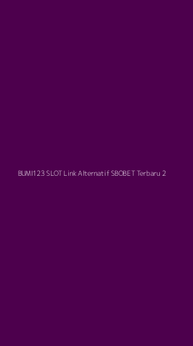 Tampilan Antarmuka Aplikasi Bumi123 Slot Link Alternatif Sbobet Terbaru - 2