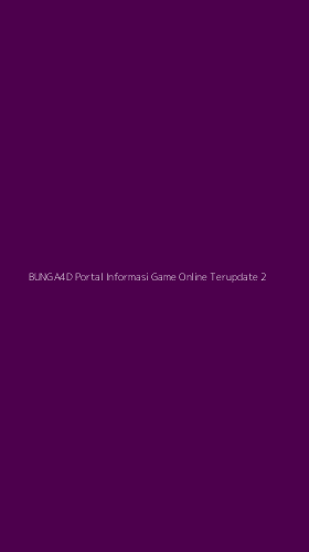 Tampilan Antarmuka Aplikasi Bunga4d Portal Informasi Game Online Terupdate - 2