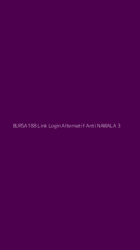 Tampilan Antarmuka Aplikasi Bursa188 Link Login Alternatif Anti Nawala - 3